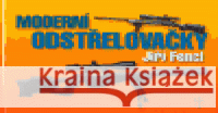 Moderní odstřelovačky Jiří Fencl 9788020608154 Naše vojsko - książka