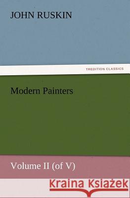 Modern Painters Volume II (of V) John Ruskin 9783847222774 tredition GmbH - książka