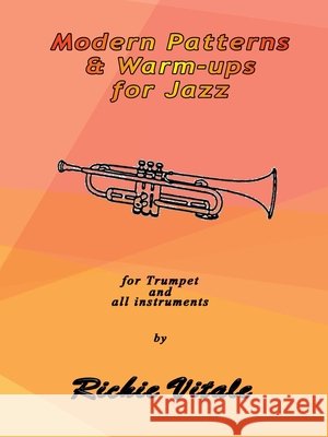 Modern Patterns & Warm-ups for Jazz (Perfect Bound) Vitale, Richard 9781365154409 Lulu.com - książka