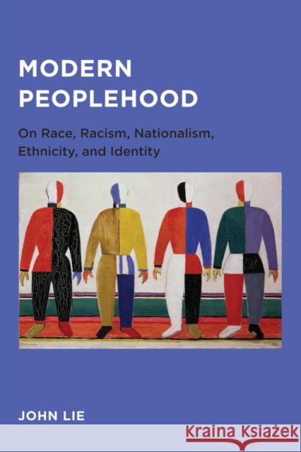 Modern Peoplehood John Lie 9780520289789 University of California Press - książka