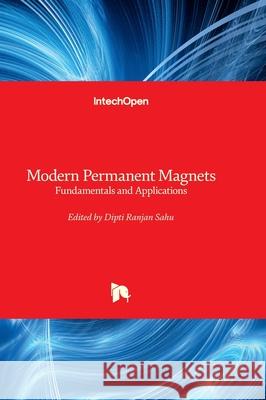 Modern Permanent Magnets - Fundamentals and Applications Dipti Ranjan Sahu 9781837690442 Intechopen - książka