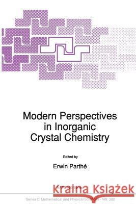 Modern Perspectives in Inorganic Crystal Chemistry Erwin Parthe 9789401052092 Springer - książka