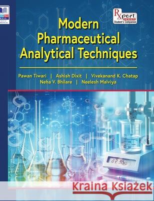 Modern Pharmaceutical Analytical Techniques Pawan Tiwari Ashish Dixit Neelesh Malviya 9789348734815 Pharmamed Press - książka