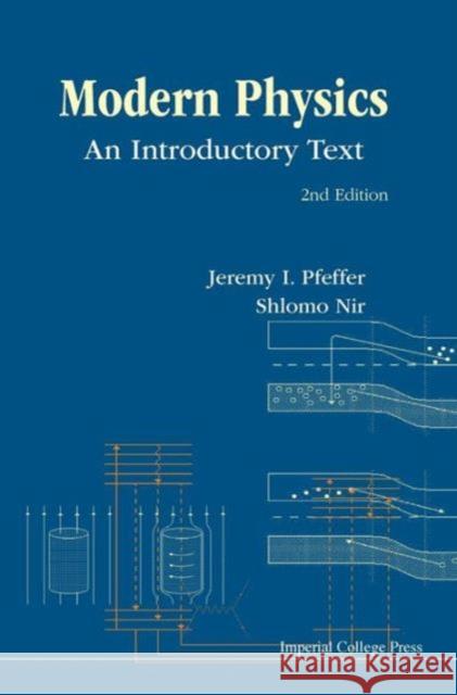 Modern Physics: An Introductory Text (2nd Edition) Jeremy I. Pfeffer Shlomo NIR 9781848168787 Imperial College Press - książka