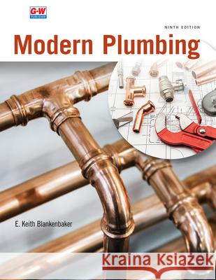 Modern Plumbing E. Keith Blankenbaker 9781645646686 Goodheart-Wilcox Publisher - książka