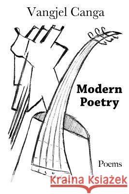 Modern Poetry Vangjel Canga 9781491087039 Createspace - książka