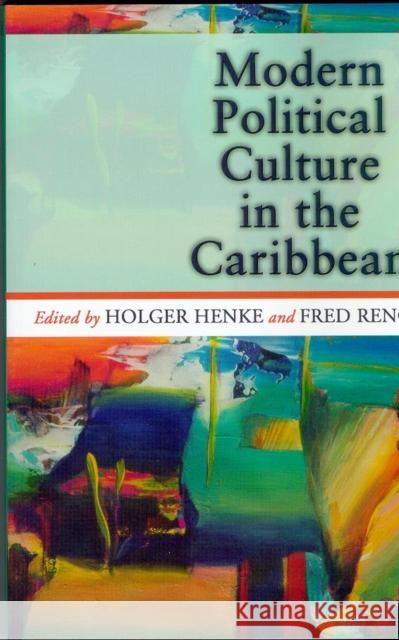 Modern Political Culture in the Caribbean Holger Henke 9789766401351  - książka