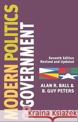 Modern Politics and Government Alan R. Ball B. Guy Peters 9780333961605 Palgrave MacMillan - książka