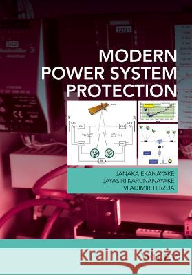 Modern Power System Protection Ekanayake, J. B. 9781118817230 John Wiley & Sons - książka