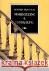 Modern Practical Stairbuilding and Handrailing George Ellis 9780941936156 Linden Publishing