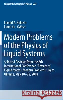 Modern Problems of the Physics of Liquid Systems: Selected Reviews from the 8th International Conference 