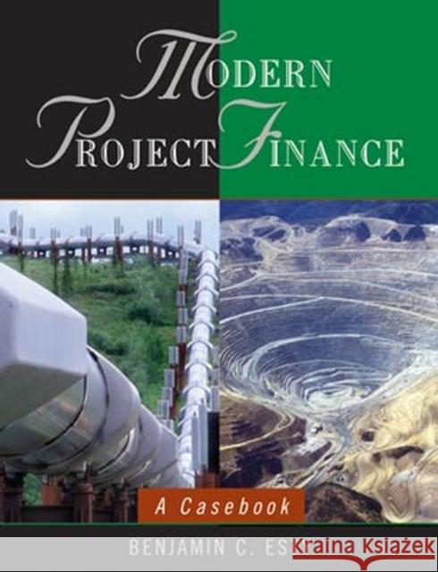 Modern Project Finance: A Casebook Esty, Benjamin C. 9780471434252 John Wiley & Sons - książka