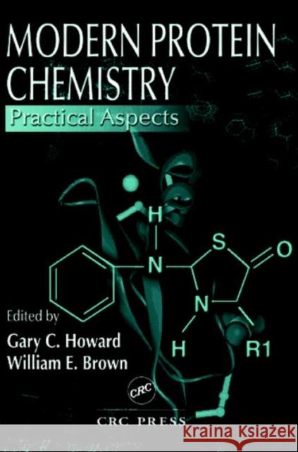 Modern Protein Chemistry: Practical Aspects Howard, Gary C. 9780849394539 CRC Press - książka