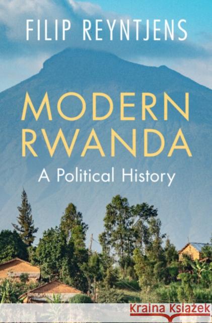 Modern Rwanda: A Political History Filip Reyntjens 9781009284486 Cambridge University Press - książka
