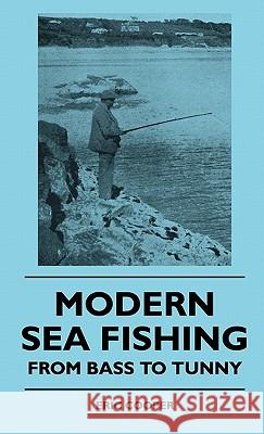 Modern Sea Fishing - From Bass To Tunny Cooper, Eric 9781445515168 Schauffler Press - książka