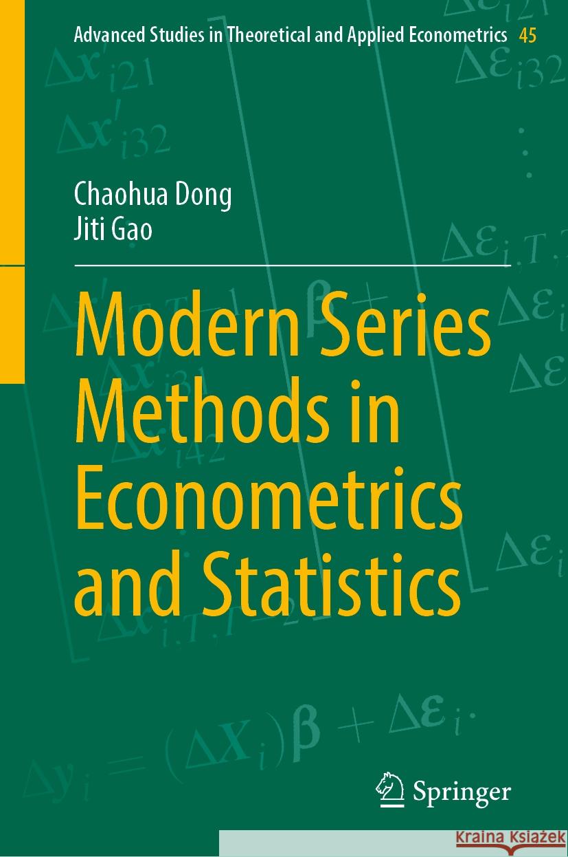 Modern Series Methods in Econometrics and Statistics Chaohua Dong, Jiti Gao 9789819628216 Springer Nature Switzerland AG - książka