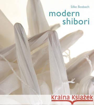 Modern Shibori Silke Bosbach 9781408151488  - książka