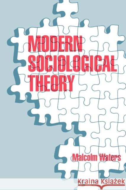 Modern Sociological Theory Malcolm Waters 9780803985322 Sage Publications - książka