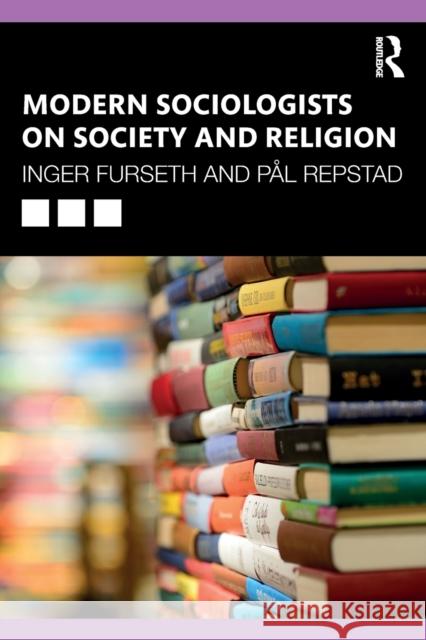 Modern Sociologists on Society and Religion Inger Furseth P 9781032020075 Routledge - książka