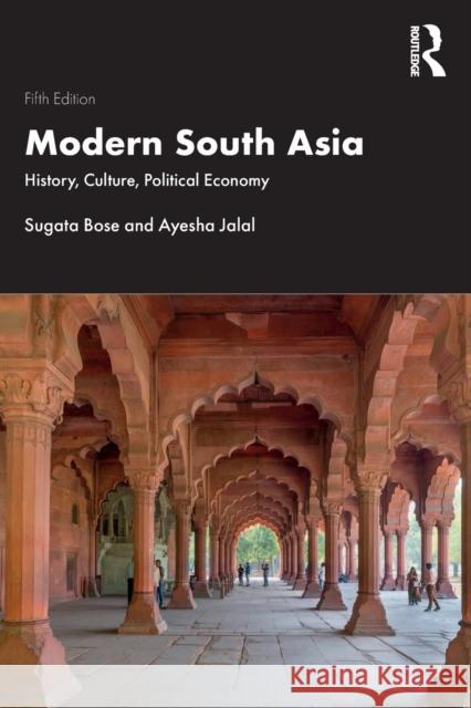 Modern South Asia: History, Culture, Political Economy Sugata Bose Ayesha Jalal 9781032124186 Routledge - książka