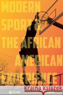 Modern Sport and the African American Experience Gary Sailes 9781516550081 Cognella Academic Publishing - książka