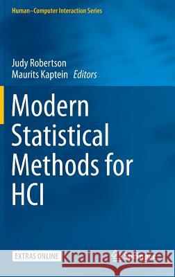 Modern Statistical Methods for HCI Judy Robertson Maurits Kaptein 9783319266312 Springer - książka