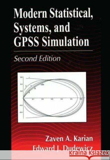 Modern Statistical, Systems, and GPSS Simulation, Second Edition Zaven a. Karian Edward J. Dudewicz 9781032477985 CRC Press - książka