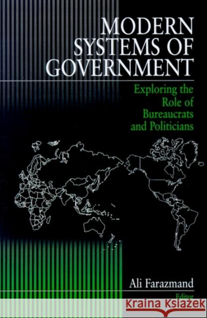 Modern Systems of Government: Exploring the Role of Bureaucrats and Politicians Farazmand, Ali 9780761906094 Sage Publications - książka