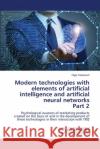 Modern technologies with elements of artificial intelligence and artificial neural networks Part 2 Olga Yankovich 9786203304978 LAP Lambert Academic Publishing