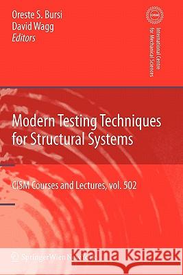 Modern Testing Techniques for Structural Systems: Dynamics and Control Bursi, Oreste S. 9783211998670 Springer - książka