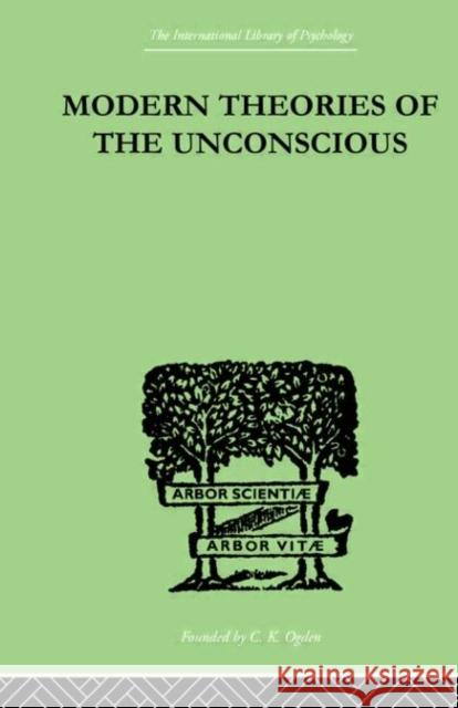 Modern Theories Of The Unconscious W. L. Northridge J. Laird 9780415210355 Routledge - książka