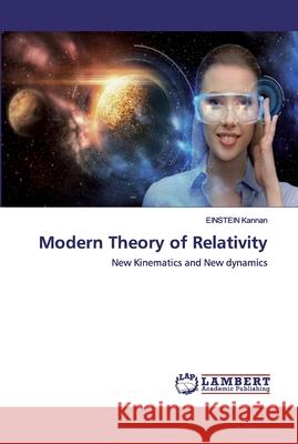 Modern Theory of Relativity Kannan, Einstein 9786202528009 LAP Lambert Academic Publishing - książka