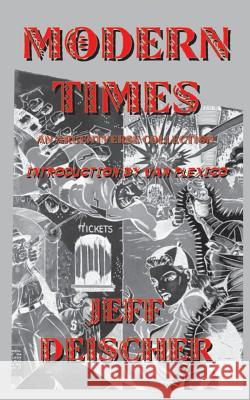 Modern Times Jeff Deischer Van Plexico 9781537255187 Createspace Independent Publishing Platform - książka