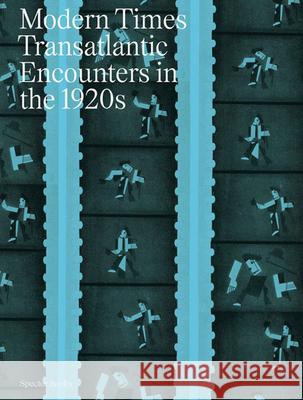 Modern Times Forbes, Meghan, Rasula, Jed, Strozek, Przemyslaw 9783959058865 Spector Books - książka