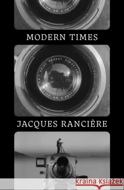 Modern Times: Temporality in Art and Politics Jacques Ranciere   9781839763199 Verso Books - książka