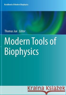 Modern Tools of Biophysics  9781493982806 Springer - książka