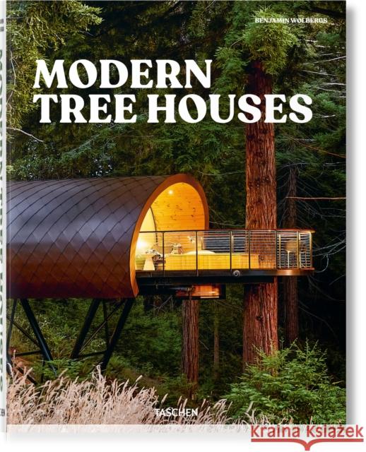 Modern Tree Houses Florian Siebeck 9783836596435 Taschen - książka