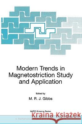 Modern Trends in Magnetostriction Study and Application M. R. J. Gibbs M. R. J. Gibbs 9780792367178 Springer - książka