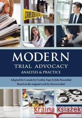 Modern Trial Advocacy: Analysis and Practice, Canadian Fourth Edition Steven Lubet Cynthia Tape 9781601568274 Aspen Publishers - książka