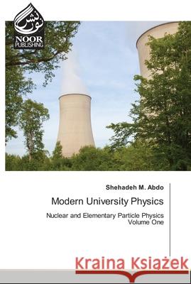 Modern University Physics Shehadeh M Abdo 9786200780126 Noor Publishing - książka