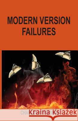 Modern Version Failures Charles Kriessman 9781568480978 Old Paths Publications, Inc - książka