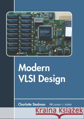 Modern VLSI Design  9781641720823 Larsen and Keller Education - książka