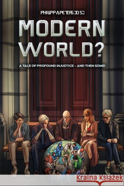 Modern World?: A Tale of Profound Injustice – And Then Some! Philippa Peters JOSJ 9781035814985 Austin Macauley Publishers - książka