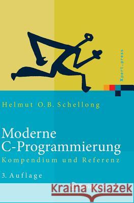 Moderne C-Programmierung: Kompendium Und Referenz Schellong, Helmut O. B. 9783642544361 Springer Vieweg - książka