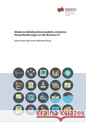 Moderne Kollaborationsmodelle und deren Herausforderungen an die Business‐IT Schwille, Jürgen 9783347330832 Tredition Gmbh - książka