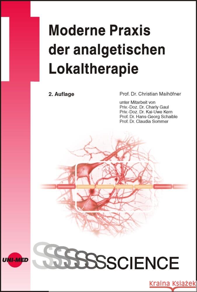 Moderne Praxis der analgetischen Lokaltherapie Maihöfner, Christian 9783837415971 UNI-MED, Bremen - książka