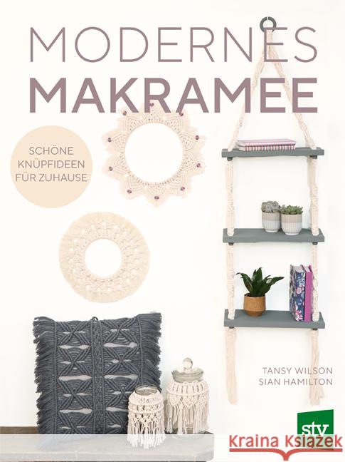 Modernes Makramee Wilson, Tansy, Hamilton, Sian 9783702020422 Stocker - książka