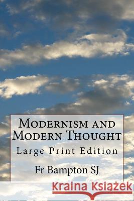 Modernism and Modern Thought: Large Print Edition Fr Bampton Sj 9781979292511 Createspace Independent Publishing Platform - książka