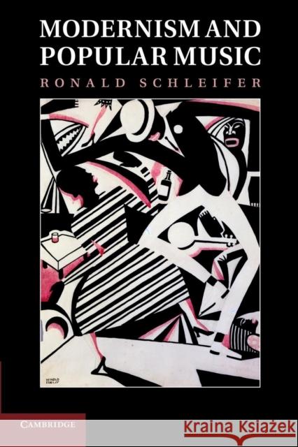 Modernism and Popular Music Ronald Schleifer 9781107655300 Cambridge University Press - książka