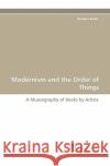 Modernism and the Order of Things Barbara Bader 9783838112251 Sudwestdeutscher Verlag Fur Hochschulschrifte